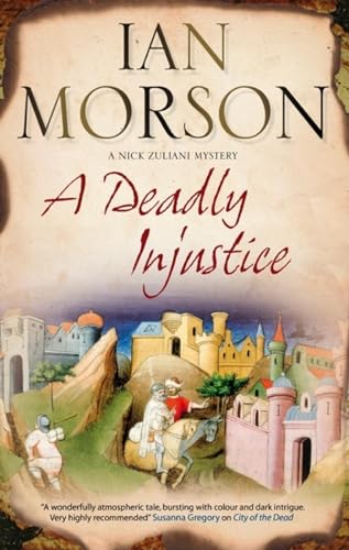 cover image A Deadly Injustice: 
A Nick Zuliani Mystery