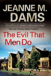 The Evil That Men Do: A Dorothy Martin Mystery