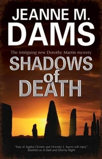 Shadows of Death: A Dorothy Martin Mystery