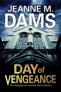 Day of Vengeance: A Dorothy Martin Mystery