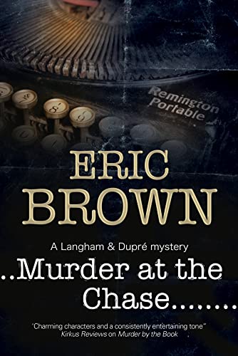 cover image Murder at the Chase: A Langham and Dupré Mystery