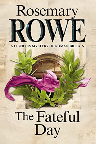 cover image The Fateful Day: A Libertus Mystery