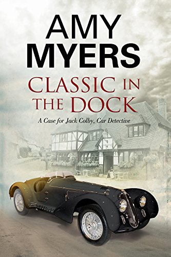 cover image Classic in the Dock: A Case for Jack Colby, Car Detective