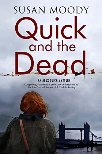 cover image Quick and the Dead: An Alex Quick Mystery