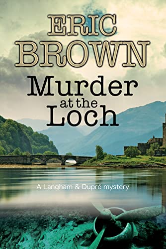 cover image Murder at the Loch: A Langham and Dupré Mystery