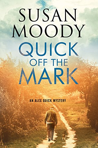 cover image Quick off the Mark: An Alex Quick Mystery