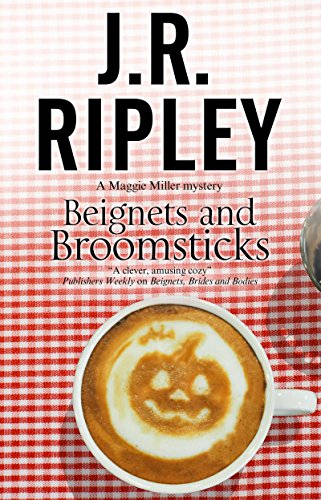 cover image Beignets and Broomsticks: A Maggie Miller Mystery