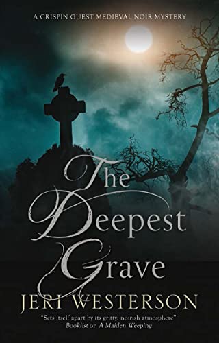 cover image The Deepest Grave: A Crispin Guest Medieval Noir Mystery