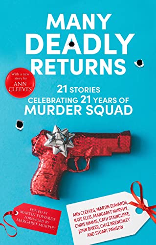 cover image Many Deadly Returns: 21 Stories Celebrating 21 Years of Murder Squad