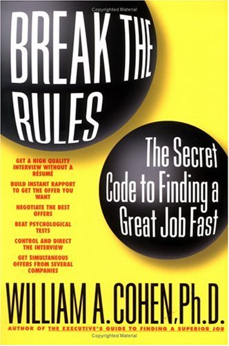cover image BREAK THE RULES: The Secret Code to Finding a Great Job Fast