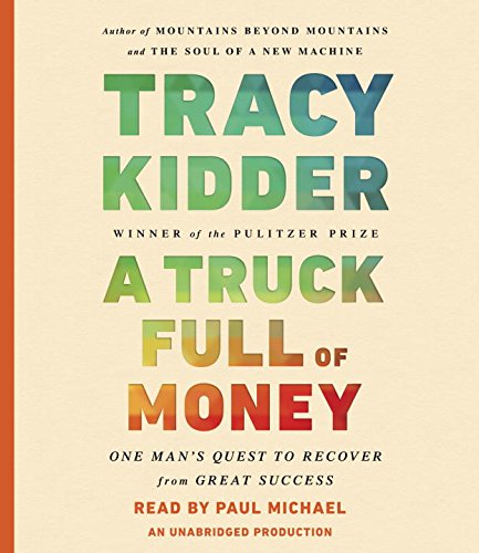 cover image A Truck Full of Money: One Man's Quest to Recover from Great Success