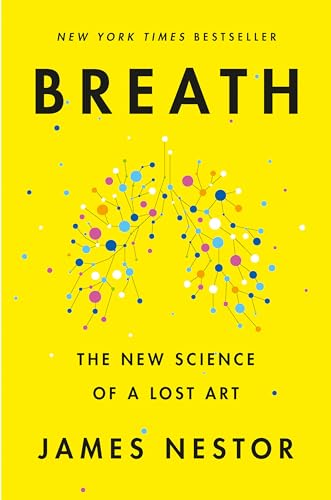 cover image Breath: The New Science of a Lost Art