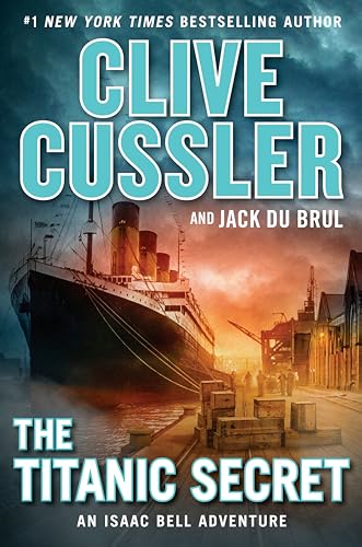cover image The Titanic Secret: An Isaac Bell Adventure