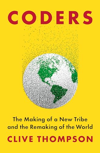cover image Coders: The Making of a New Art and the Remaking of the World 