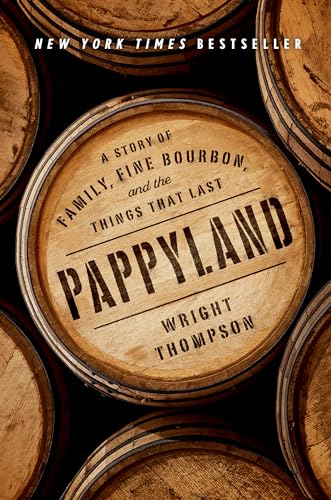 cover image Pappyland: A Story of Family, Fine Bourbon, and the Things That Last