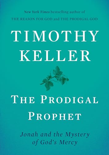 cover image The Prodigal Prophet: Jonah and the Mystery of God’s Mercy
