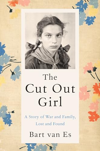cover image The Cut Out Girl: A Story of War and Family, Lost and Found