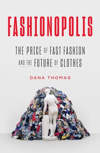 cover image Fashionopolis: The Price of Fast Fashion and the Future of Clothes