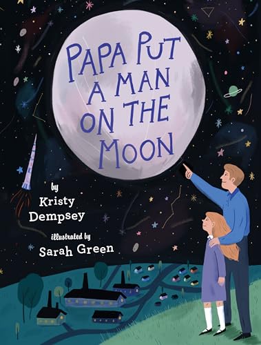 cover image Papa Put a Man on the Moon