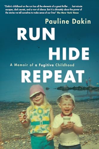 cover image Run, Hide, Repeat: A Memoir of a Fugitive Childhood