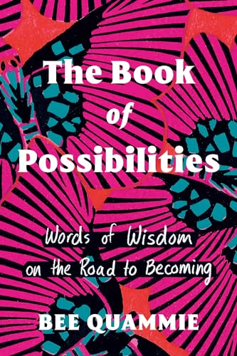 cover image The Book of Possibilities: Words of Wisdom on the Road to Becoming