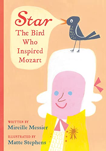 cover image Star: The Bird Who Inspired Mozart