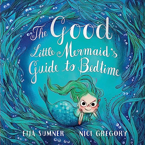 cover image The Good Little Mermaid’s Guide to Bedtime