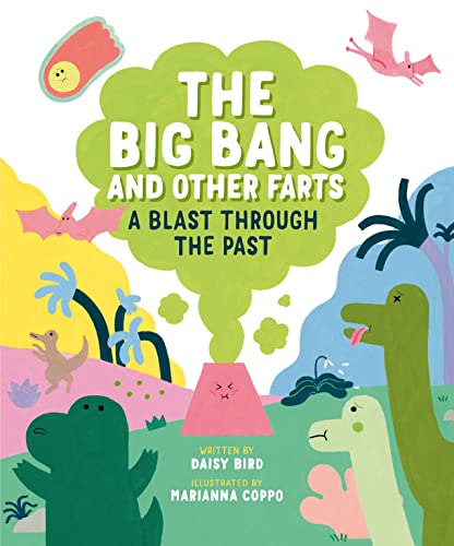 cover image The Big Bang and Other Farts: A Blast Through the Past