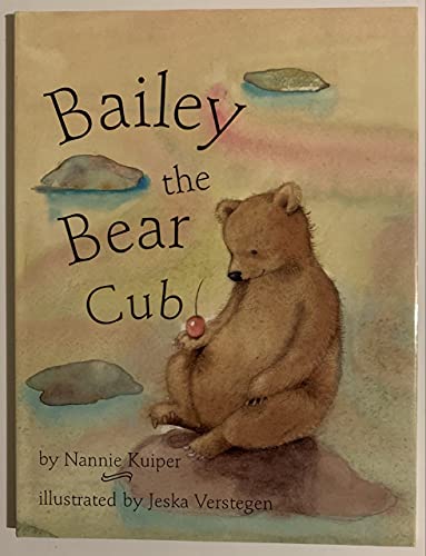 cover image BAILEY THE BEAR CUB