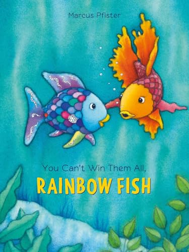 cover image You Can’t Win Them All, Rainbow Fish