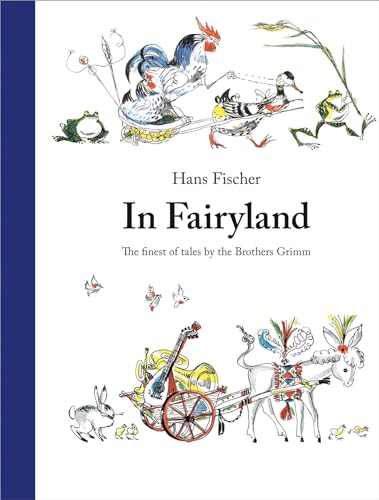 cover image In Fairyland: The Finest of Tales by the Brothers Grimm