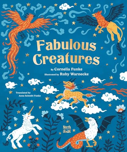 cover image Fabulous Creatures: Legendary Animals from Around the World