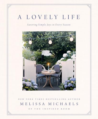 cover image A Lovely Life: Savoring Simple Joys in Every Season