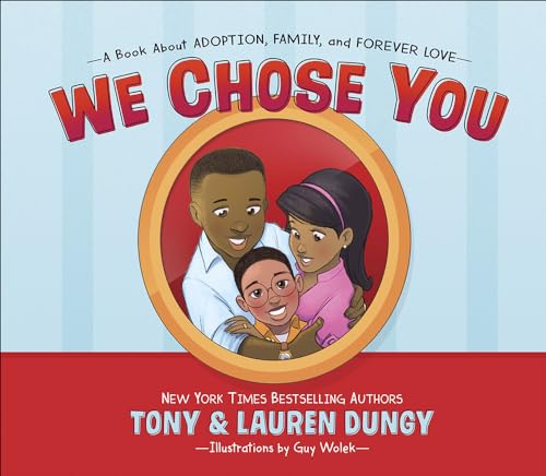 cover image We Chose You: A Book About Adoption, Family, and Forever Love