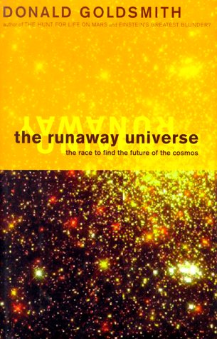 cover image The Runaway Universe: The Race to Find the Future of the Cosmos /
