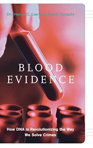 cover image BLOOD EVIDENCE: How DNA Is Revolutionizing the Way We Solve Crimes