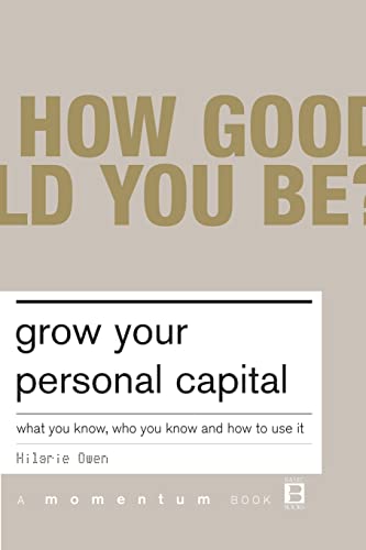 cover image Grow Your Personal Capital: What You Know, Who You Know and How to Use It