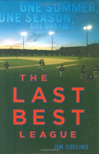 cover image THE LAST BEST LEAGUE: One Season, One Summer, One Dream