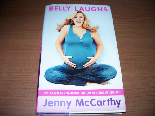 cover image BELLY LAUGHS: The Naked Truth About Pregnancy and Childbirth