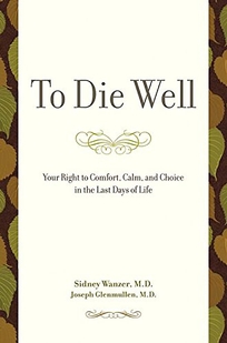 To Die Well: Your Right to Comfort