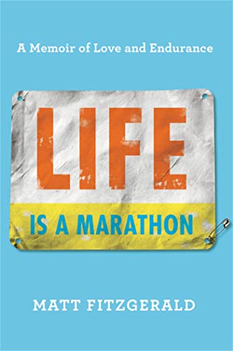 cover image Life Is a Marathon: A Memoir of Love and Endurance