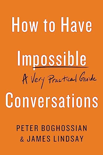 cover image How to Have Impossible Conversations: A Very Practical Guide