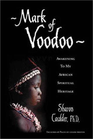 cover image MARK OF VOODOO: Awakening to My African Spiritual Heritage