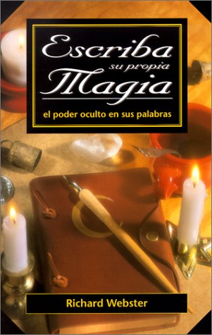 cover image Escriba Su Propia Magia: El Poder Oculto En Sus Palabras