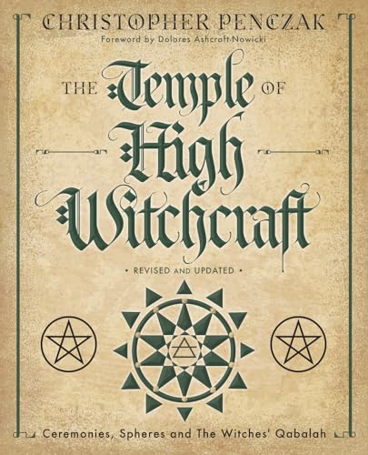 cover image The Temple of High Witchcraft: Ceremonies, Spheres, and the Witches' Qabalah