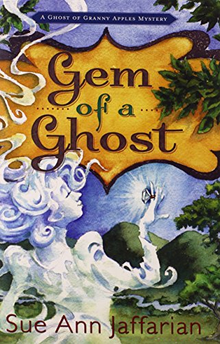 cover image Gem of a Ghost: A Ghost of Granny Apples Mystery
