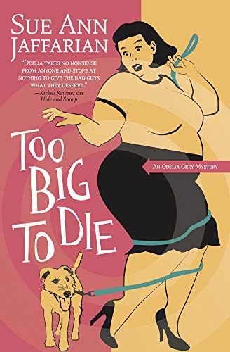 cover image Too Big to Die: An Odelia Grey Mystery