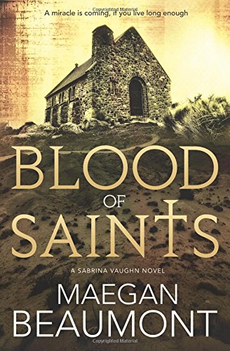 cover image Blood of Saints: A Sabrina Vaughn Novel