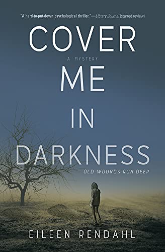 cover image Cover Me in Darkness: Old Wounds Run Deep