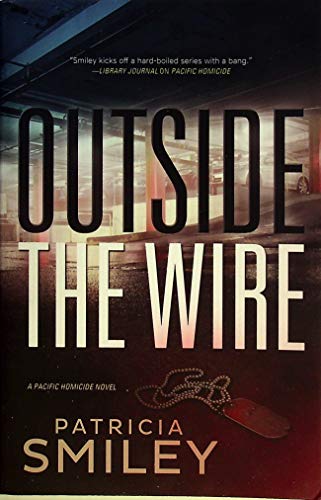 cover image Outside the Wire: A Pacific Homicide Novel